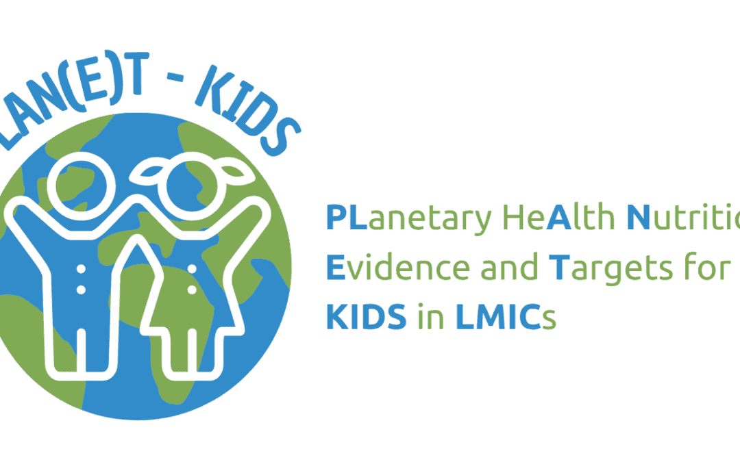 PLAN(E)T-KIDS (PLanetary heAlth Nutrition Evidence and Targets for KIDS in LMIC)